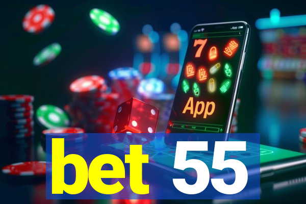 bet 55